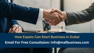 How Expats can Start Business in Dubai